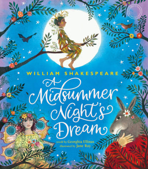 William Shakespeares A Midsummer Nights Dream