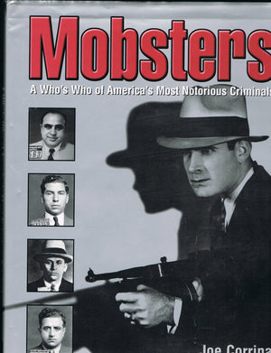 Mobsters: A Who'S Who Of America'S Most Notorious Criminals,Used