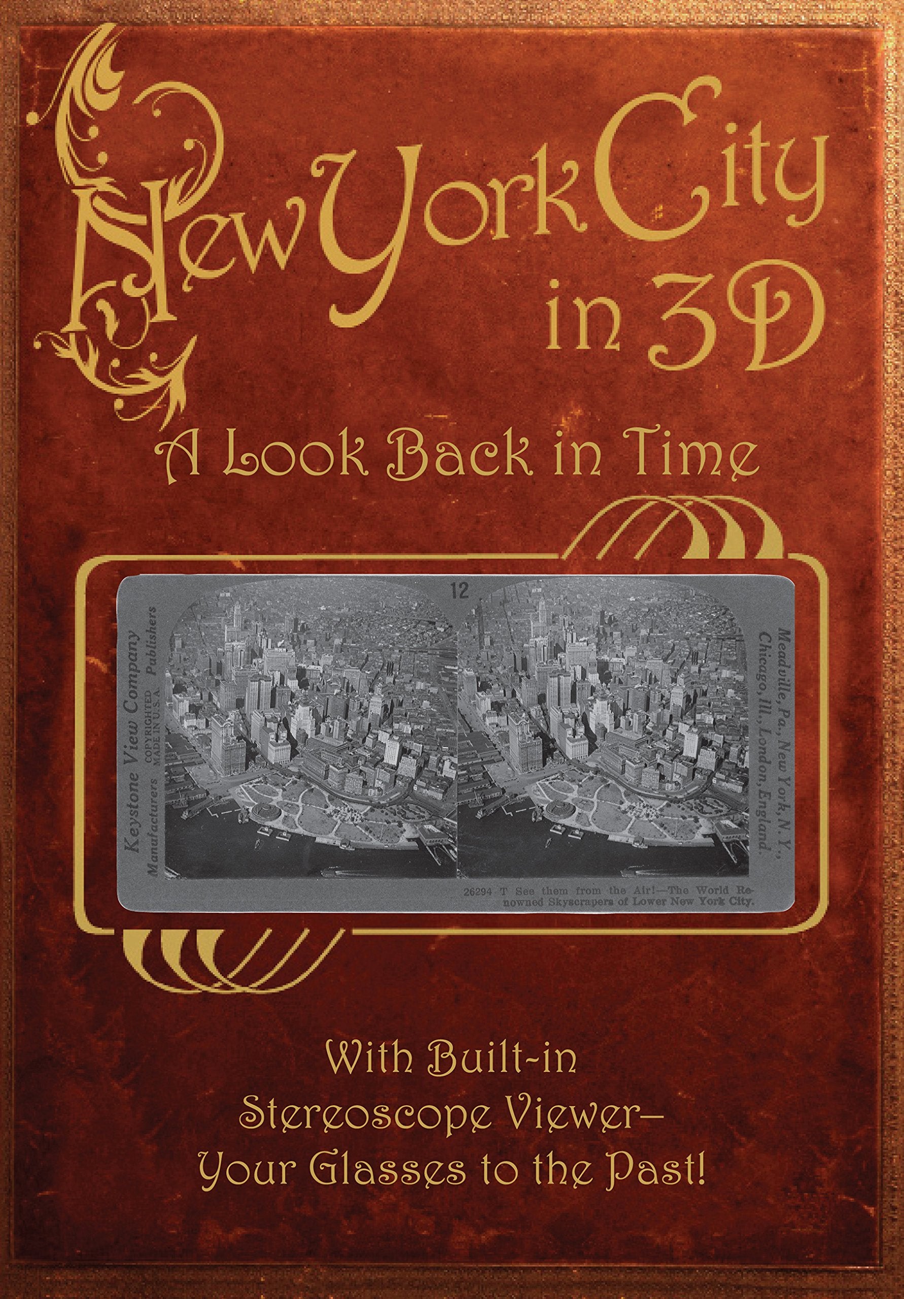 New York City in 3D: A Look Back in Time: With Builtin Stereoscope Viewer  Your Glasses to the Past!,New
