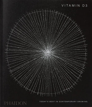 Vitamin D3: Todays Best in Contemporary Drawing