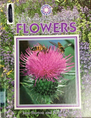 The Nature and Science of Flowers (Exploring the Science of Nature),Used