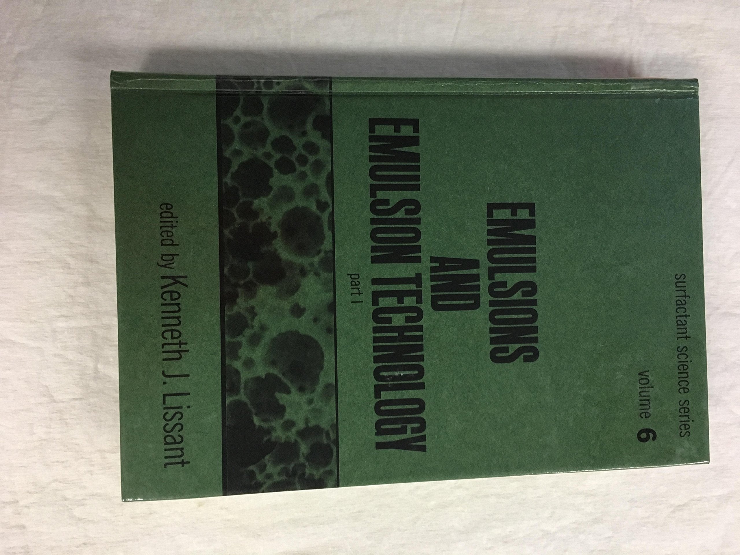 Emulsions and Emulsion Technology: Part I (Surfactant Science),Used
