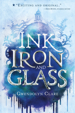 Ink, Iron, and Glass (Ink, Iron, and Glass, 1),Used