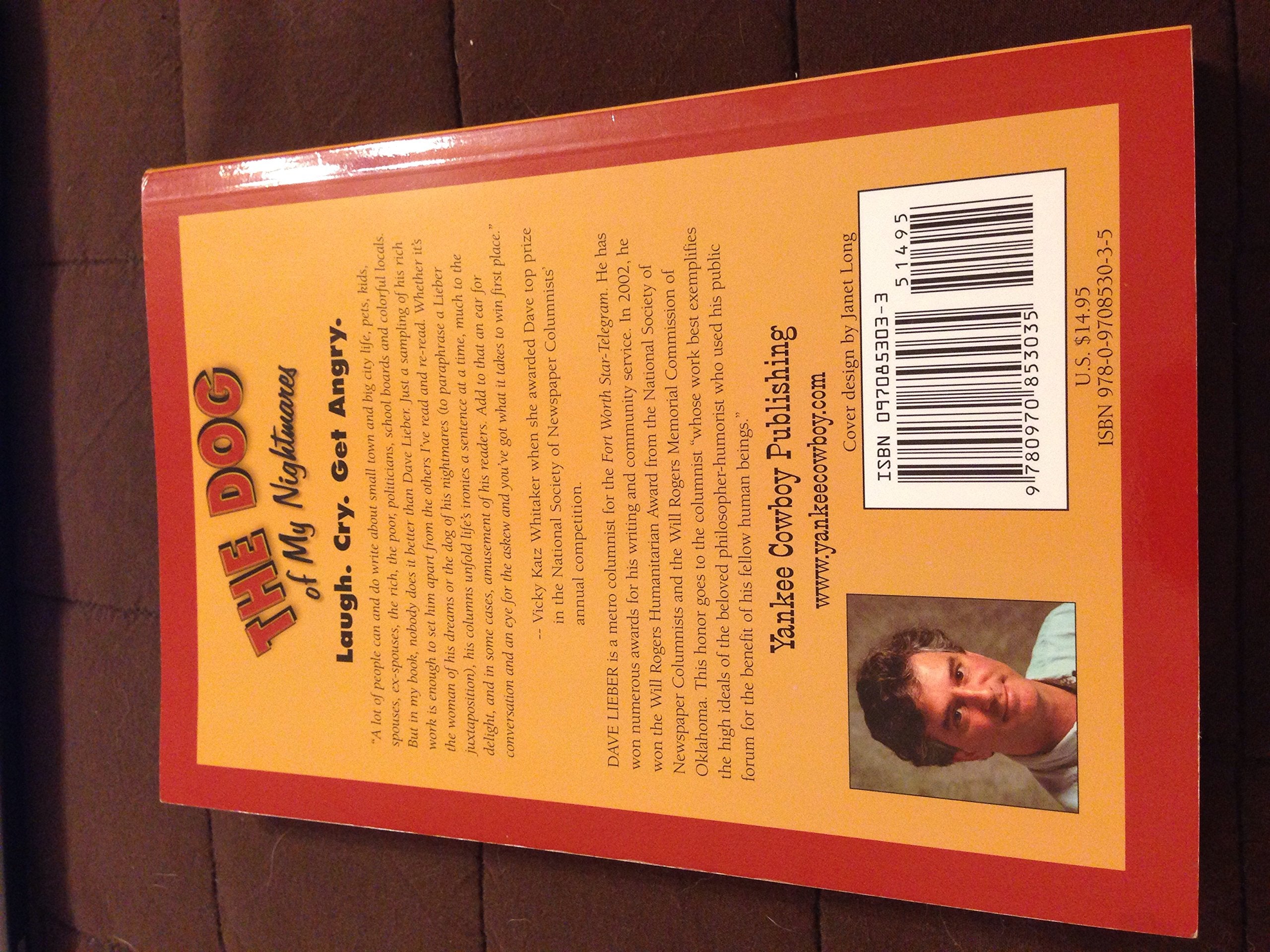 The Dog of My Nightmares: Stories by Texas Columnist Dave Lieber,Used