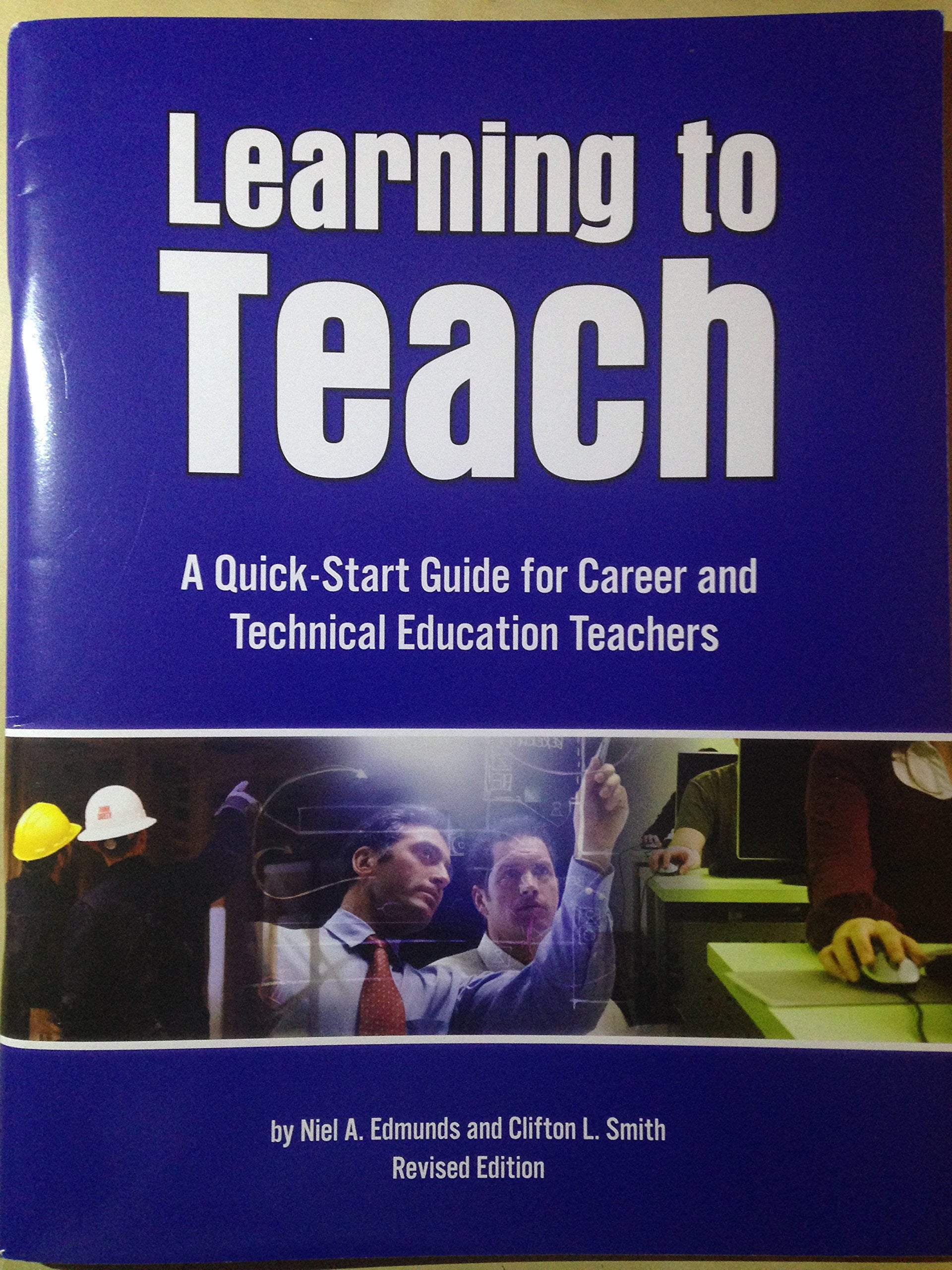 Learning to teach: A quickstart guide for career & technical education teachers,Used