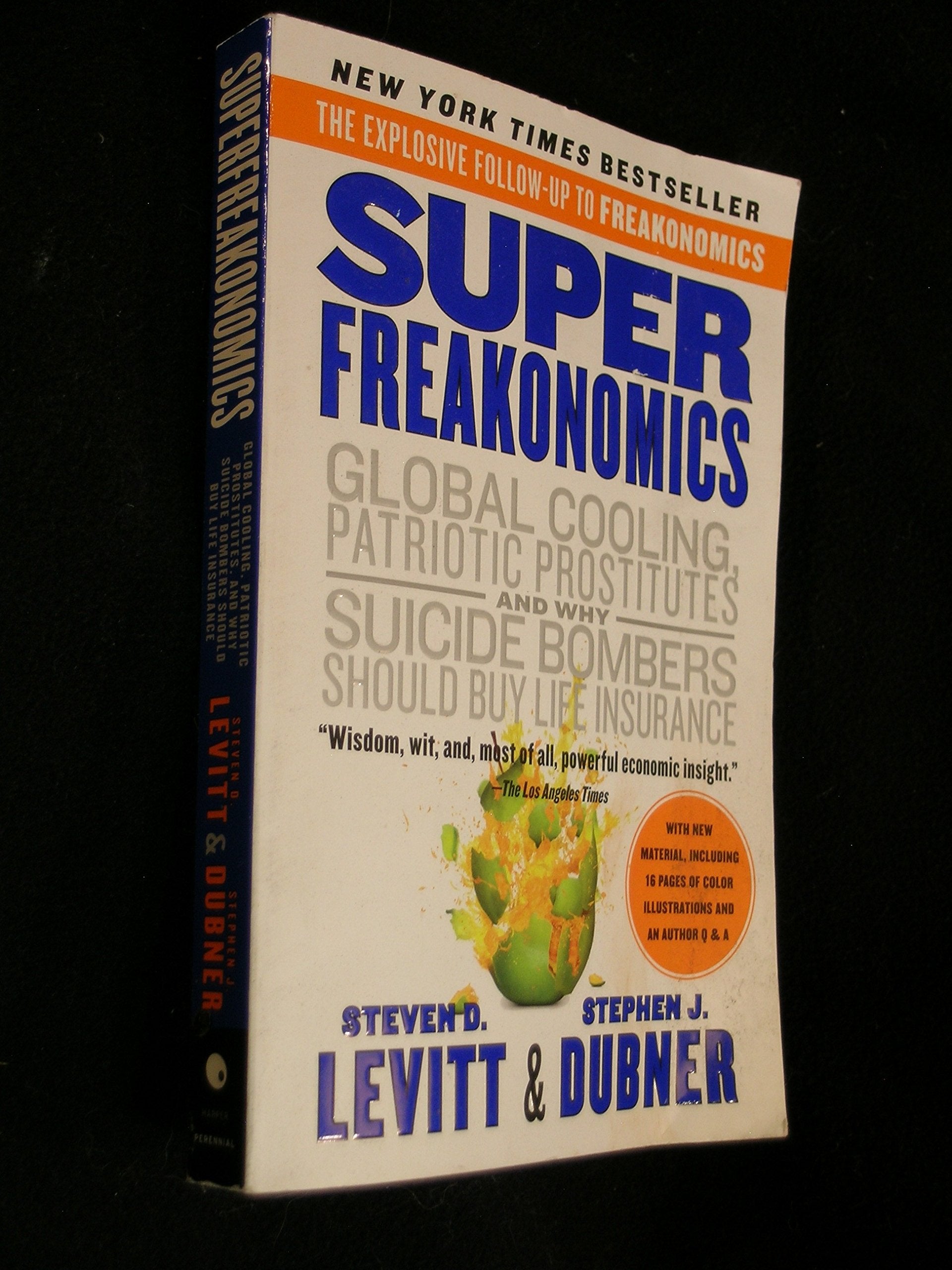 SuperFreakonomics: Global Cooling, Patriotic Prostitutes, and Why Suicide Bombers Should Buy Life Insurance,New
