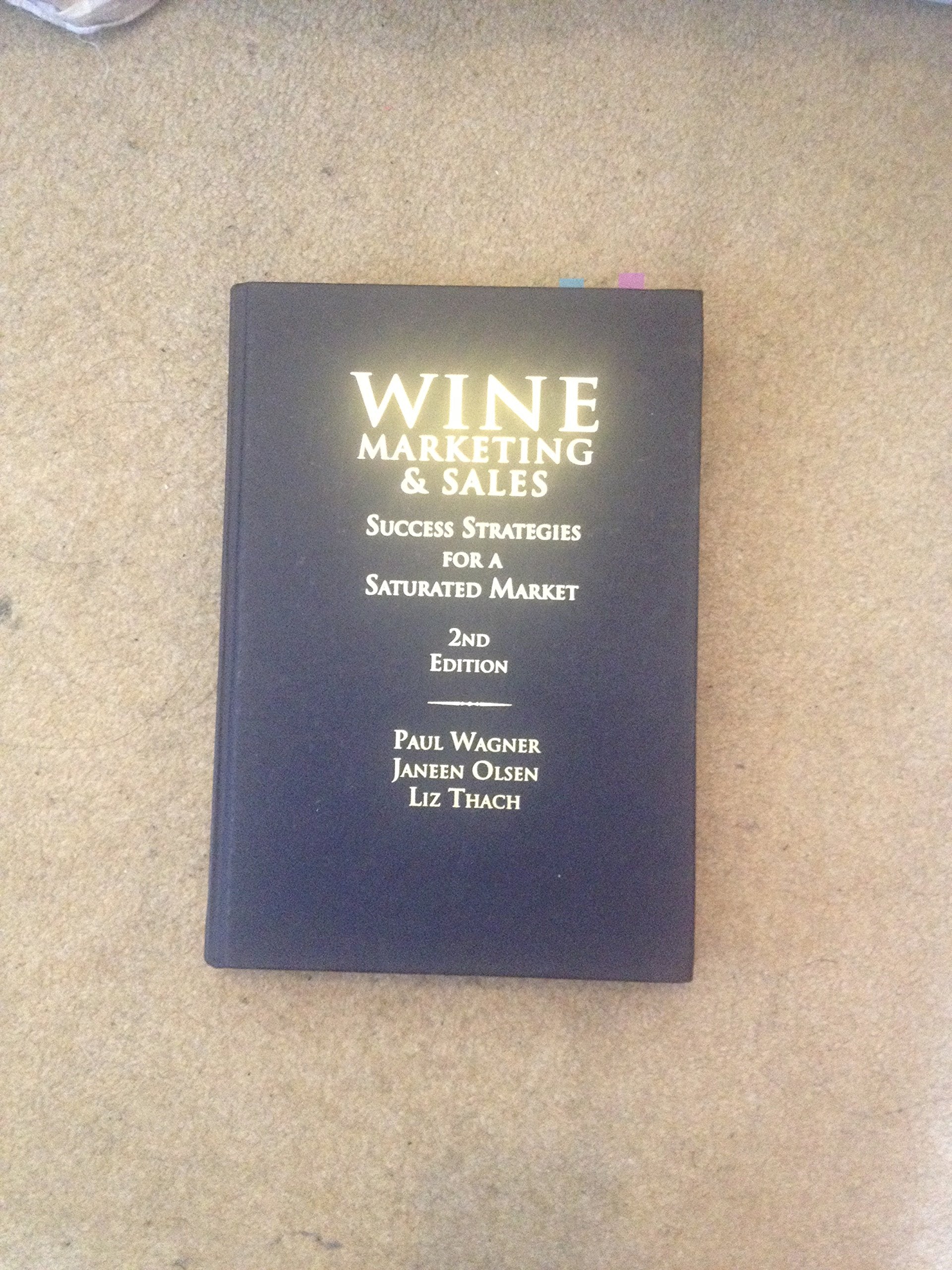 Wine Marketing & Sales: Success Strategies For A Saturated Market