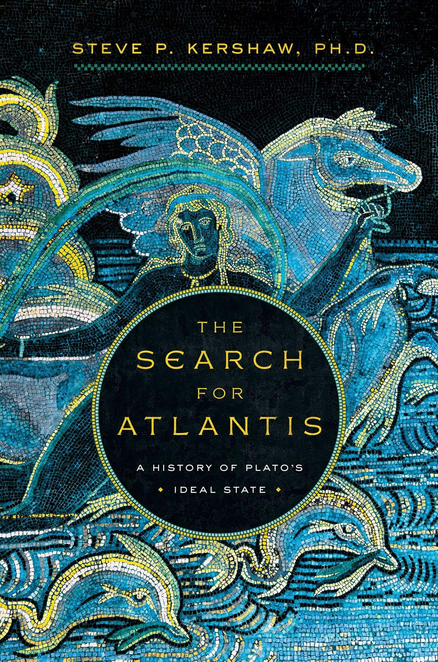 The Search for Atlantis: A History of Plato's Ideal State,Used