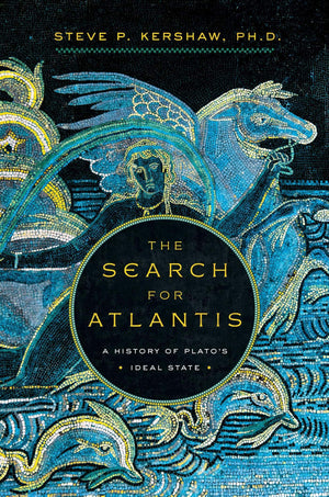 The Search for Atlantis: A History of Plato's Ideal State,Used
