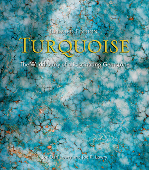 Turquoise: The World Story Of A Fascinating Gemstone