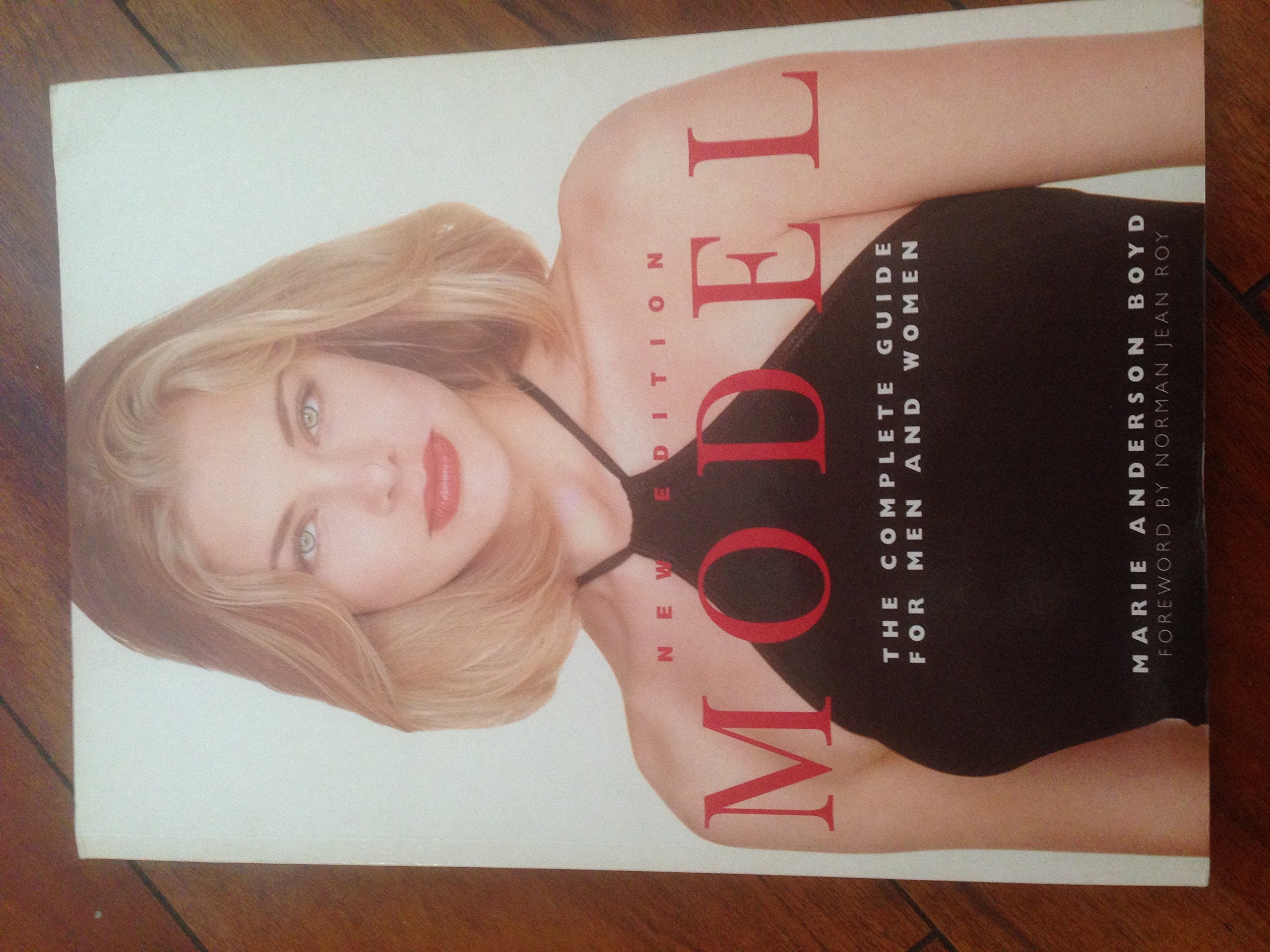 Model: The Complete Guide for Men and Women,Used