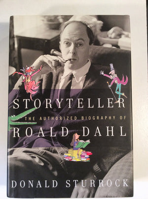 Storyteller: The Authorized Biography of Roald Dahl,Used