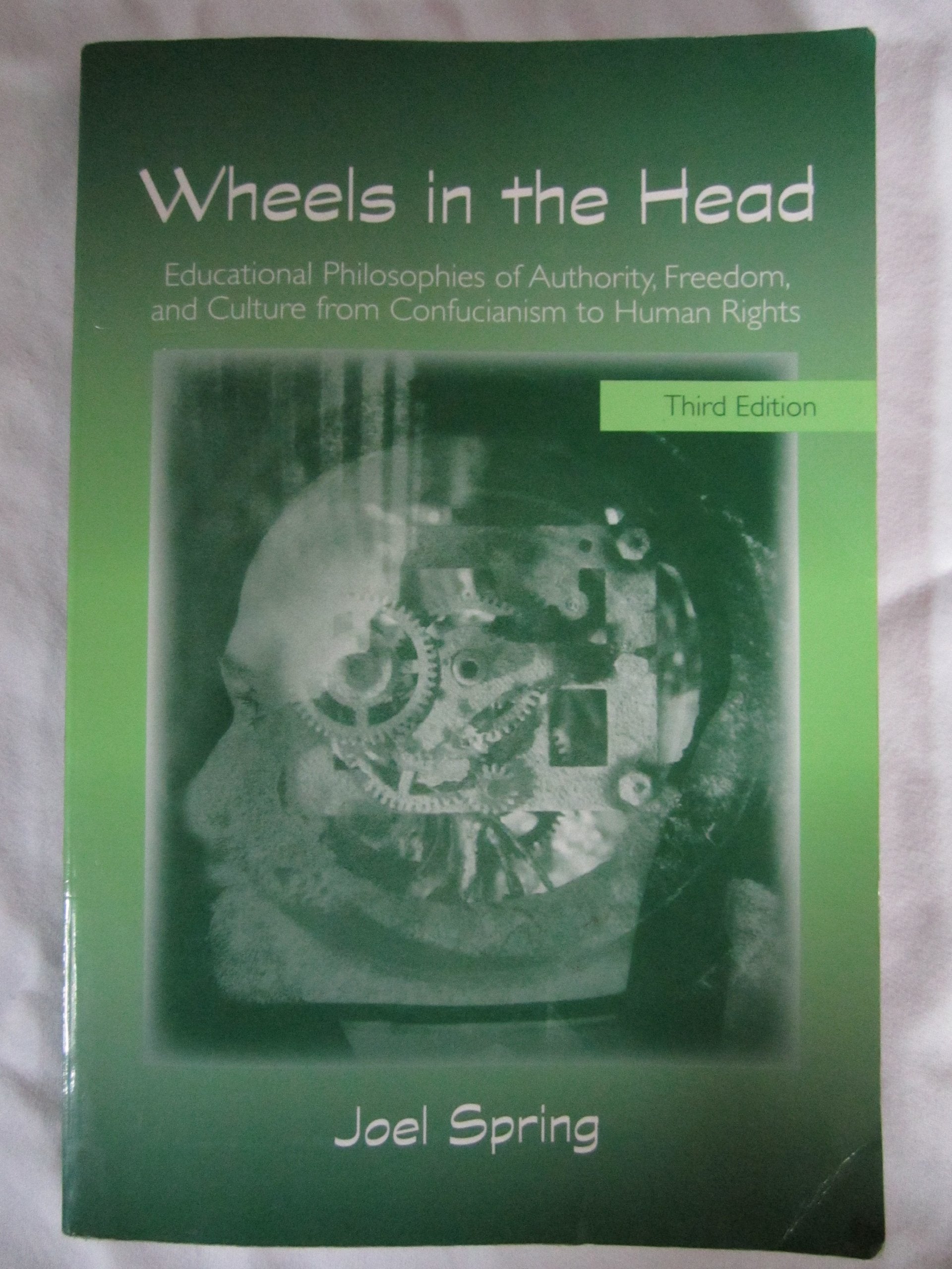 Wheels in the Head (Sociocultural, Political, and Historical Studies in Education),Used