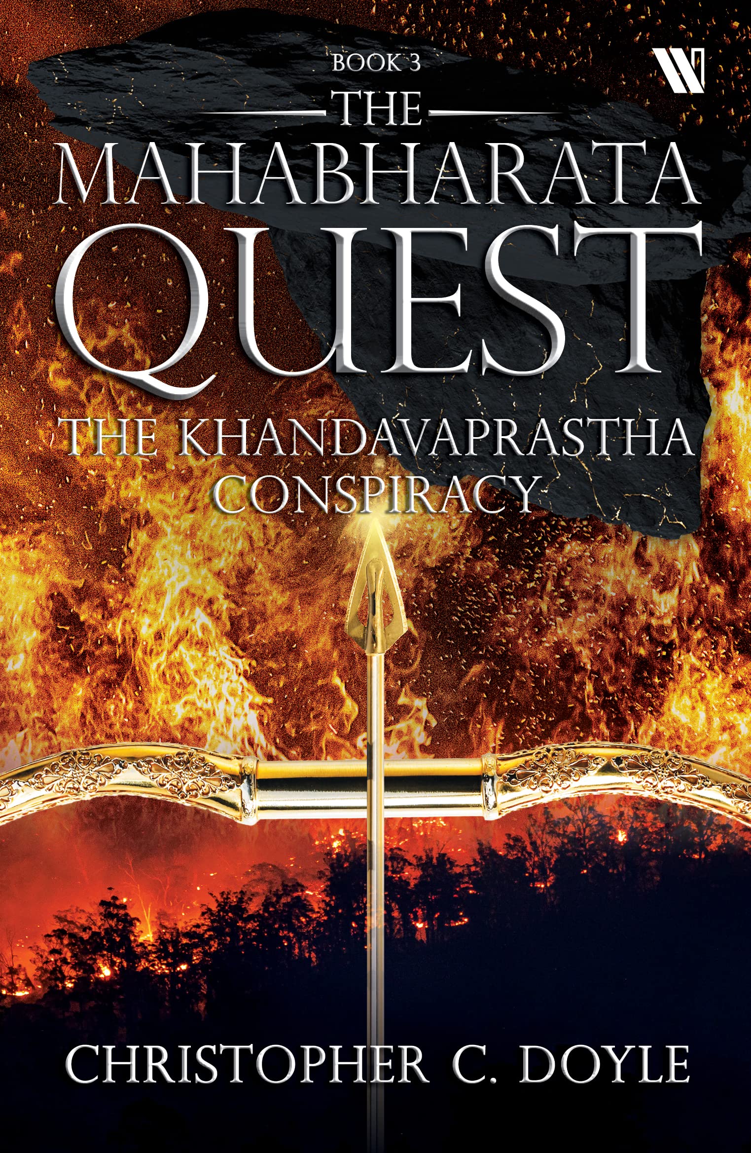 The Khandavaprastha Conspiracy: A Fast Paced Thriller That Uses Science And History To Explain One Of The Deepest Mysteries Of The Mahabharata (Book 3 Of The Mahabharata Quest Series)