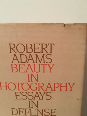 Beauty In Photography: Essays In Defense Of Traditional Values