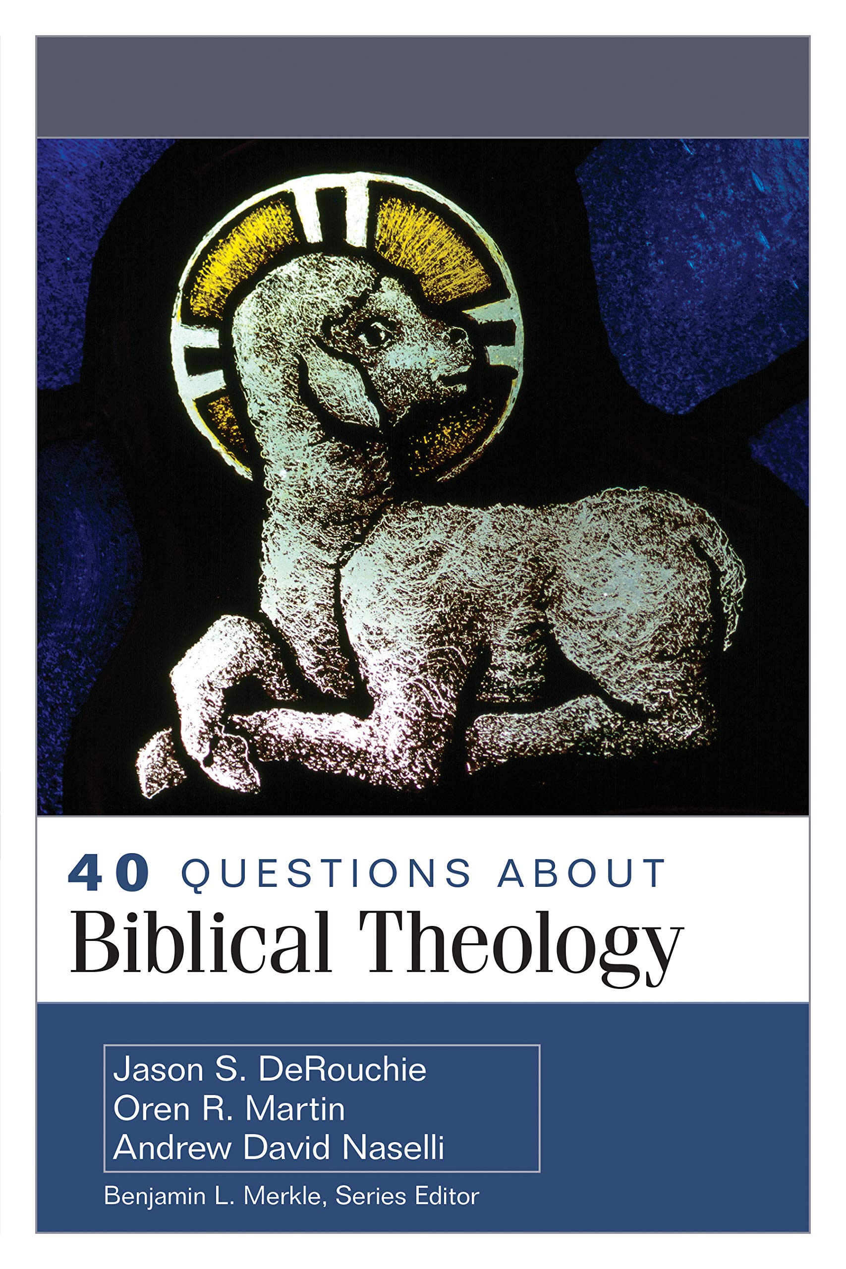 40 Questions About Biblical Theology,Used
