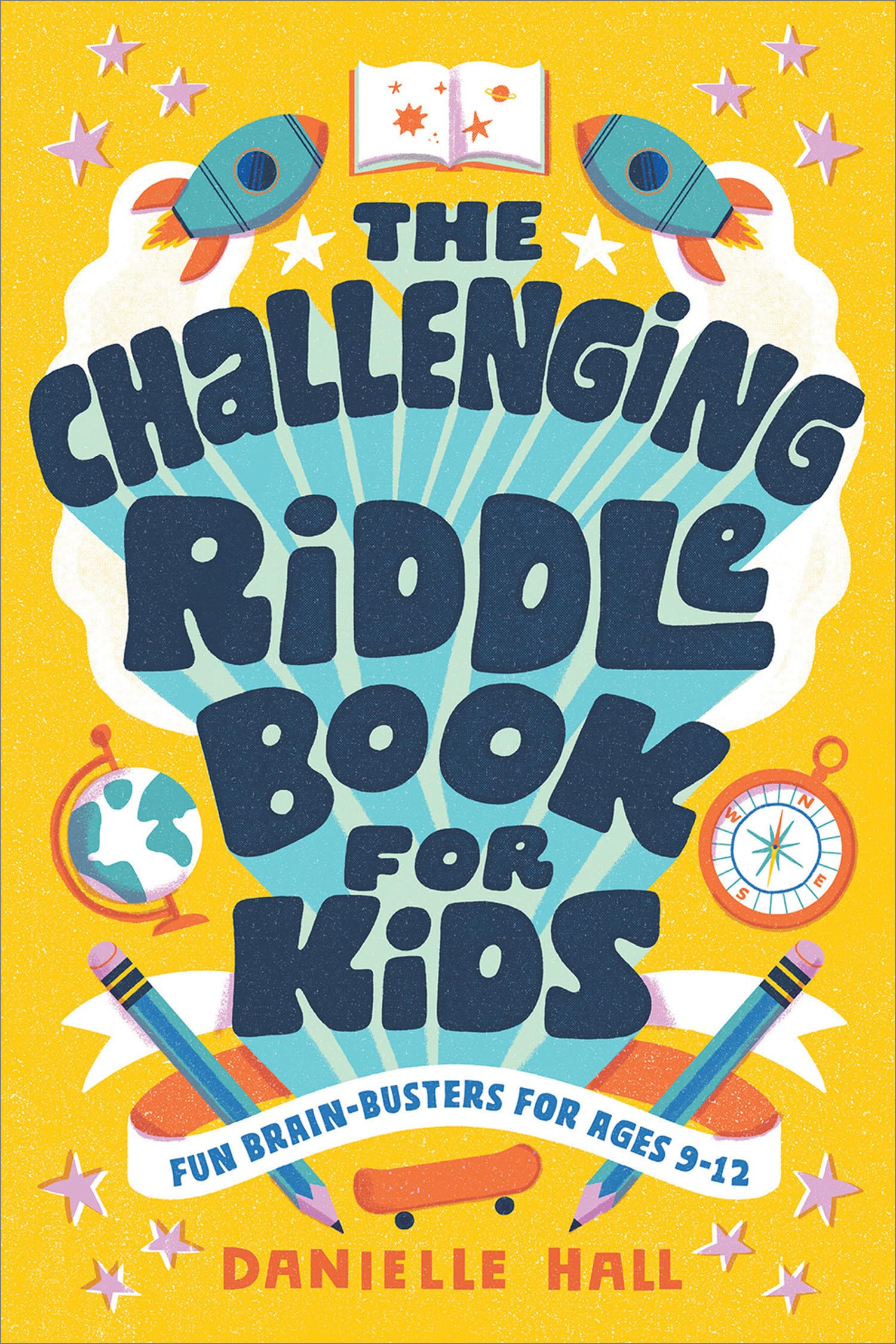 The Challenging Riddle Book for Kids: Fun BrainBusters for Ages 912,New