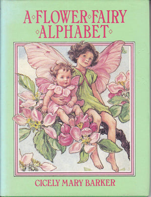A flower fairy alphabet: Poems and pictures,Used