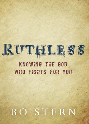 Ruthless: Knowing the God Who Fights for You,Used
