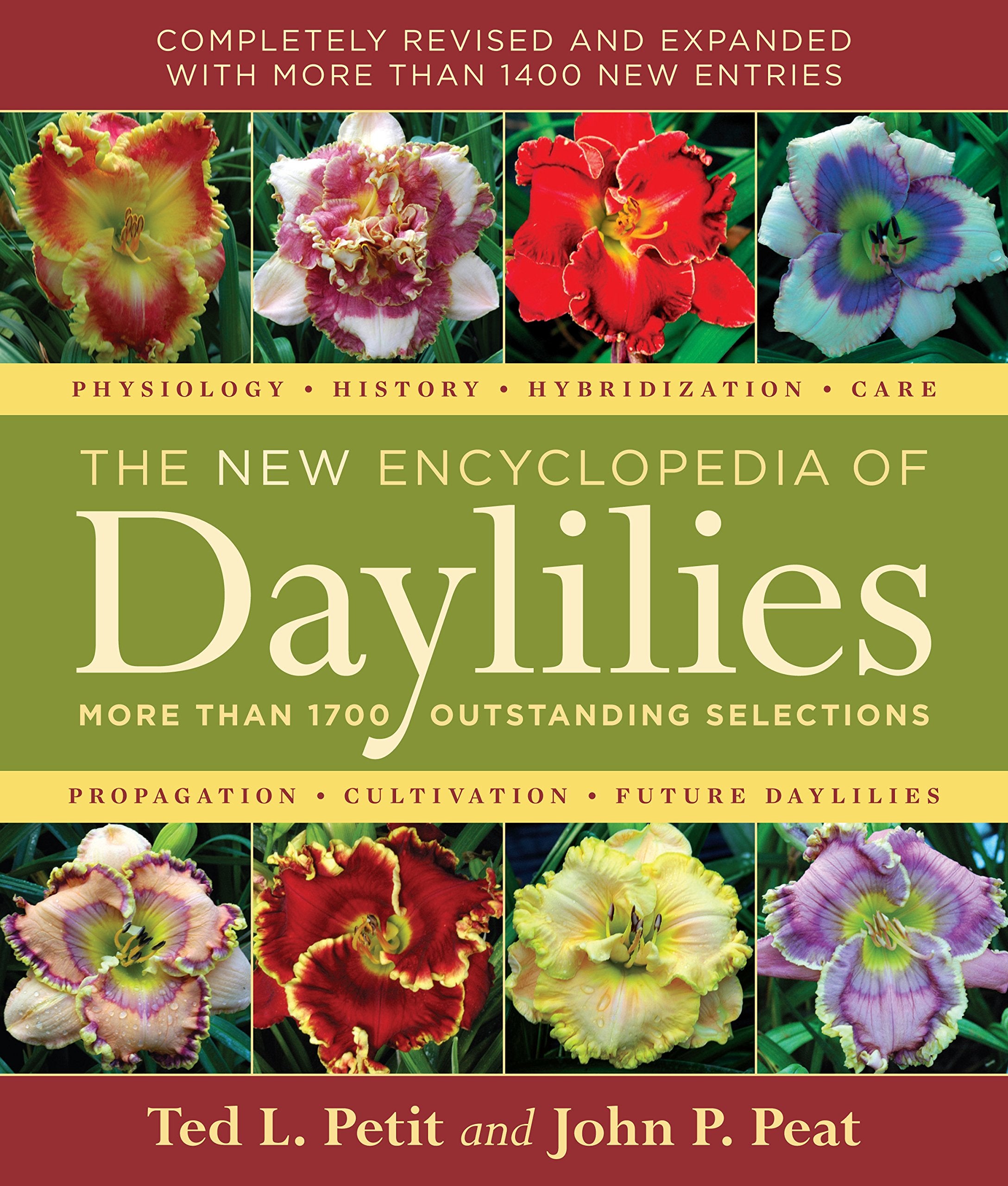 The New Encyclopedia of Daylilies: More Than 1700 Outstanding Selections,Used