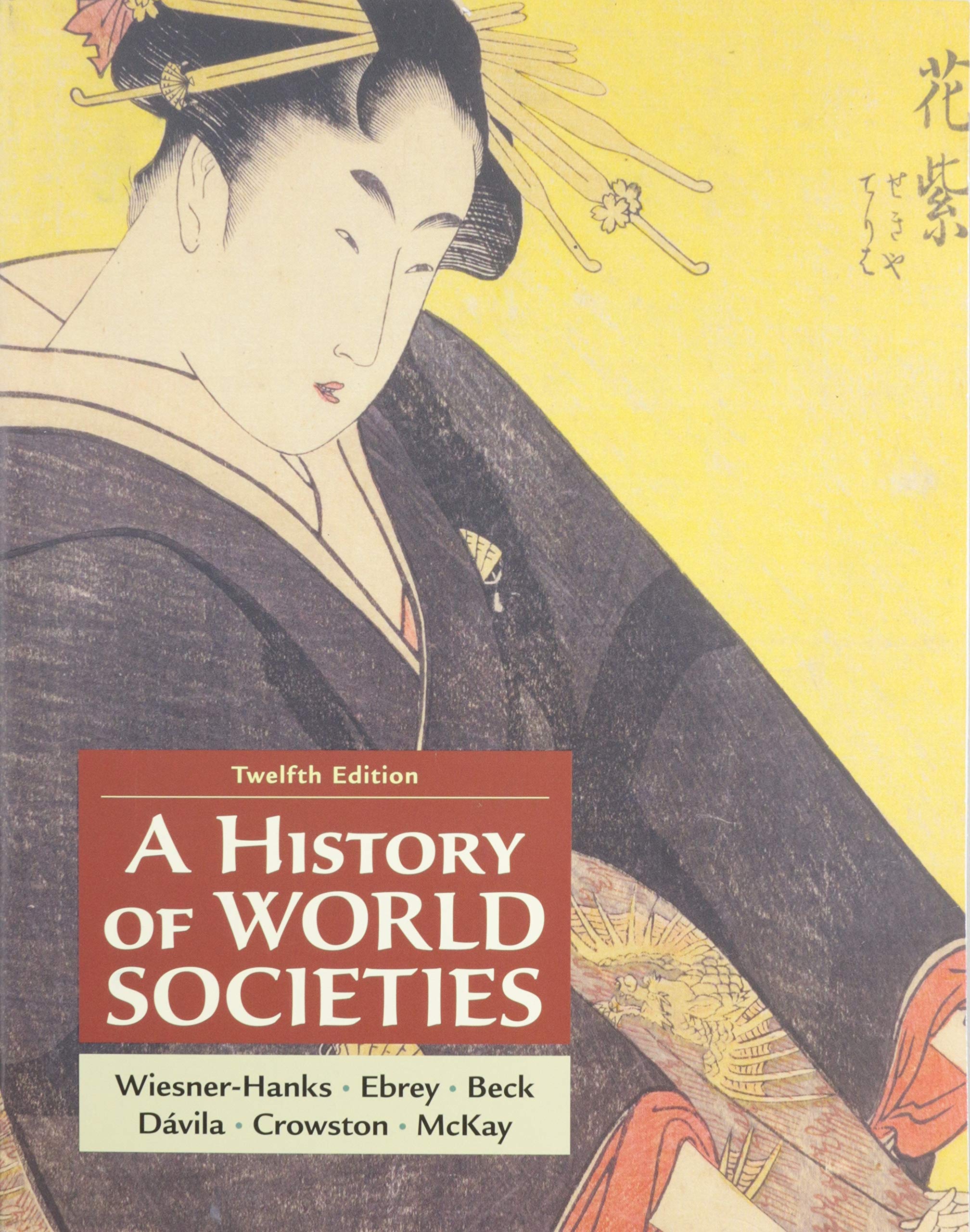 A History Of World Societies, Combined Volume