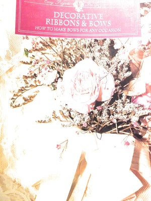 Decorative Ribbons and Bows: How to Make Bows for Any Occasion,Used
