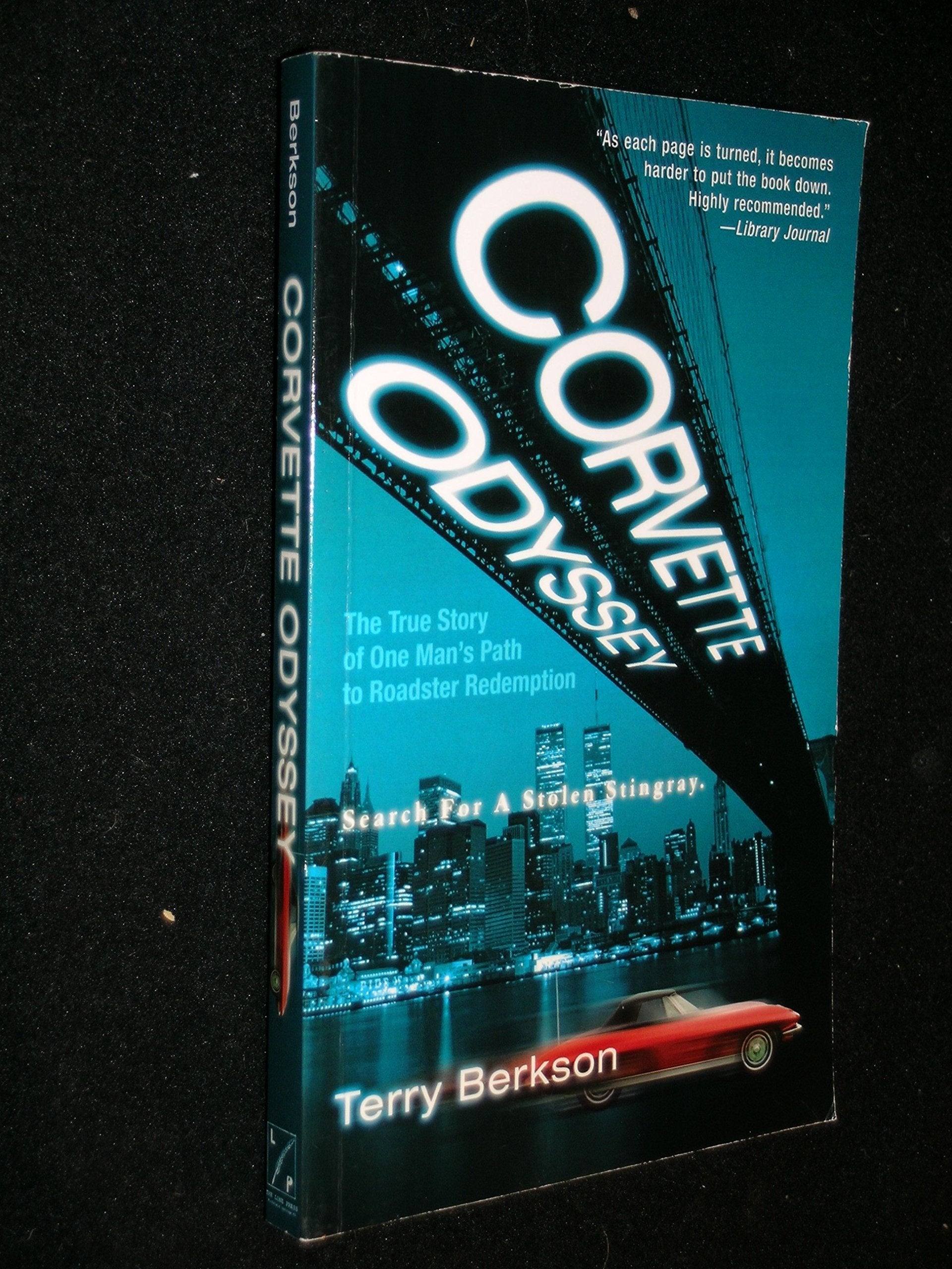 Corvette Odyssey: The True Story of One Man's Path to Roadster Redemption,Used