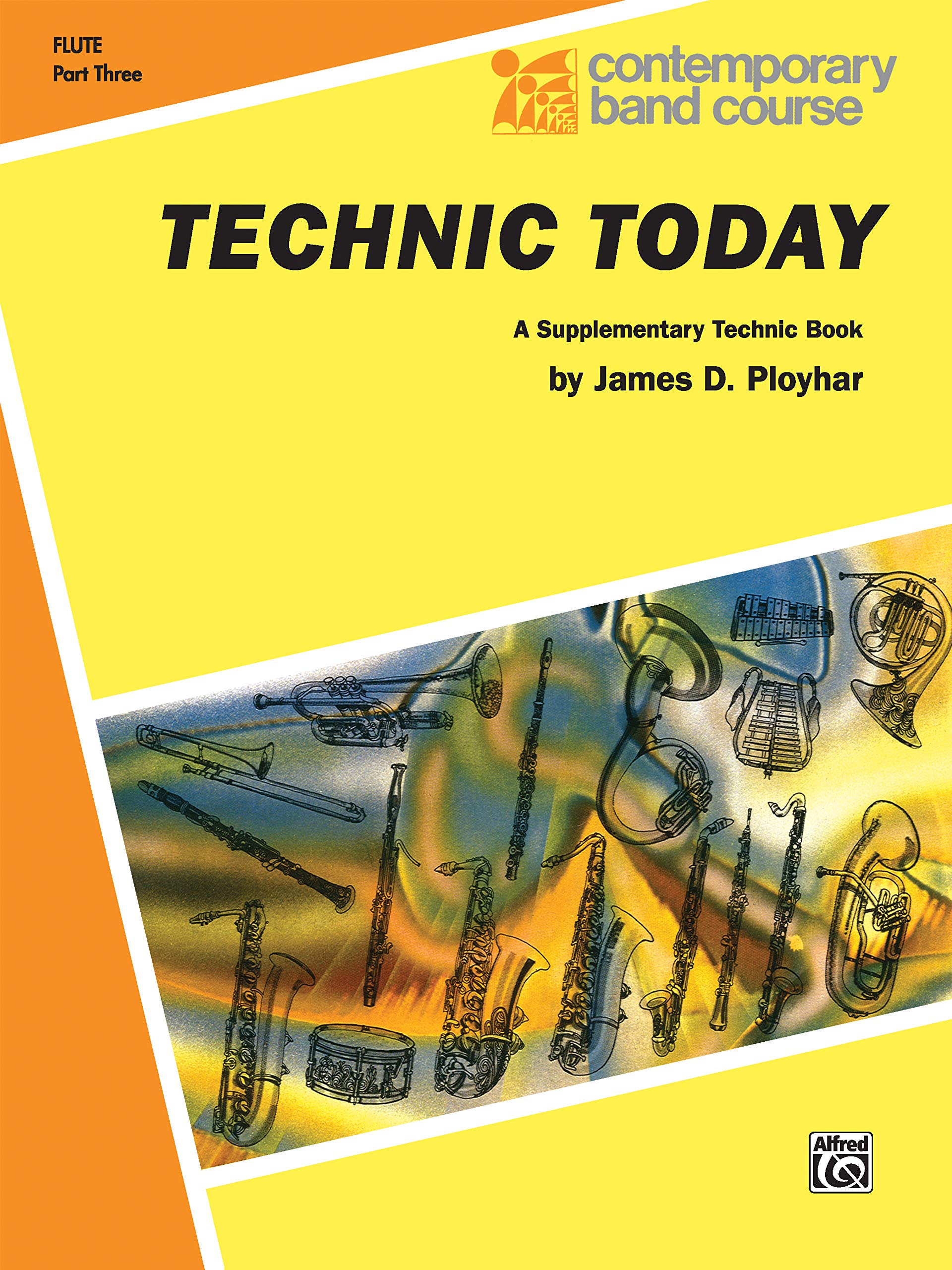 Technic Today, Part 3: C Flute (Contemporary Band Course, Part 3),Used