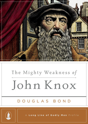 The Mighty Weakness of John Knox,Used