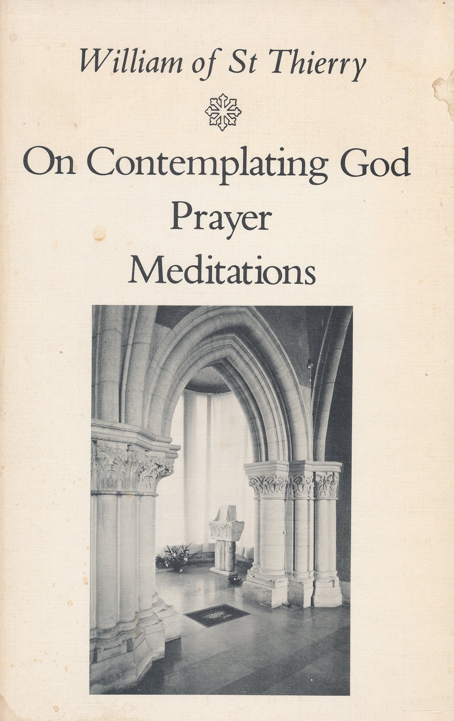 On Contemplating God, Prayer, Meditations (Cistercian Fathers Series No. 3),Used
