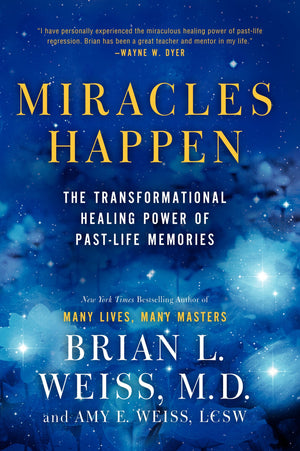 Miracles Happen: The Transformational Healing Power of PastLife Memories,Used