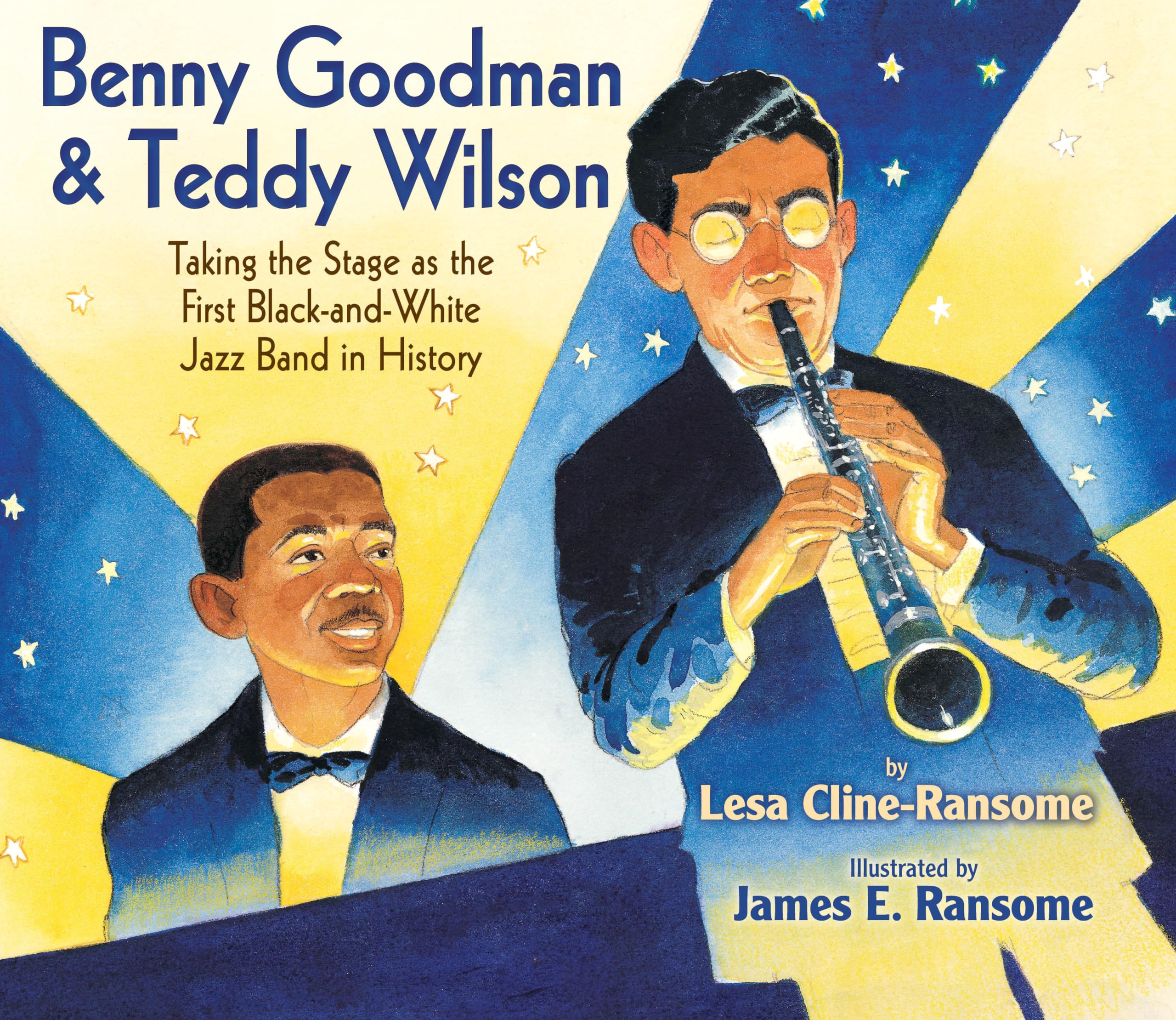 Benny Goodman & Teddy Wilson: Taking the Stage as the First BlackandWhite Jazz Band in History,Used