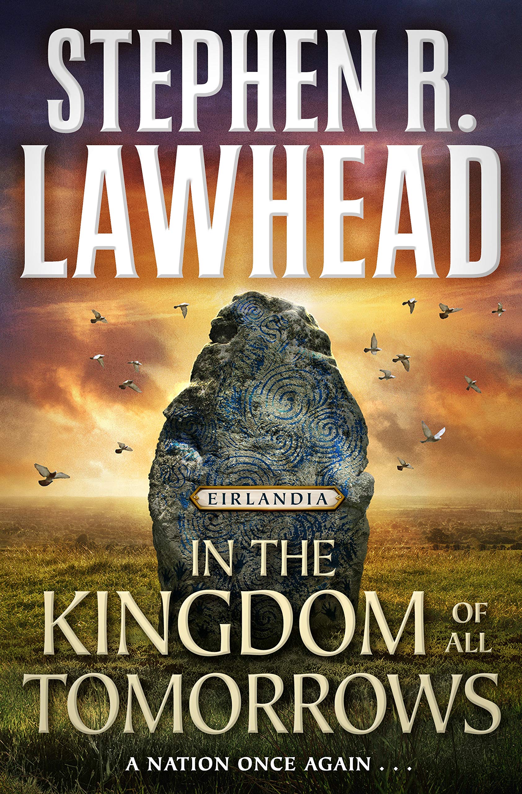 In the Kingdom of All Tomorrows: Eirlandia, Book Three (Eirlandia Series, 3),Used