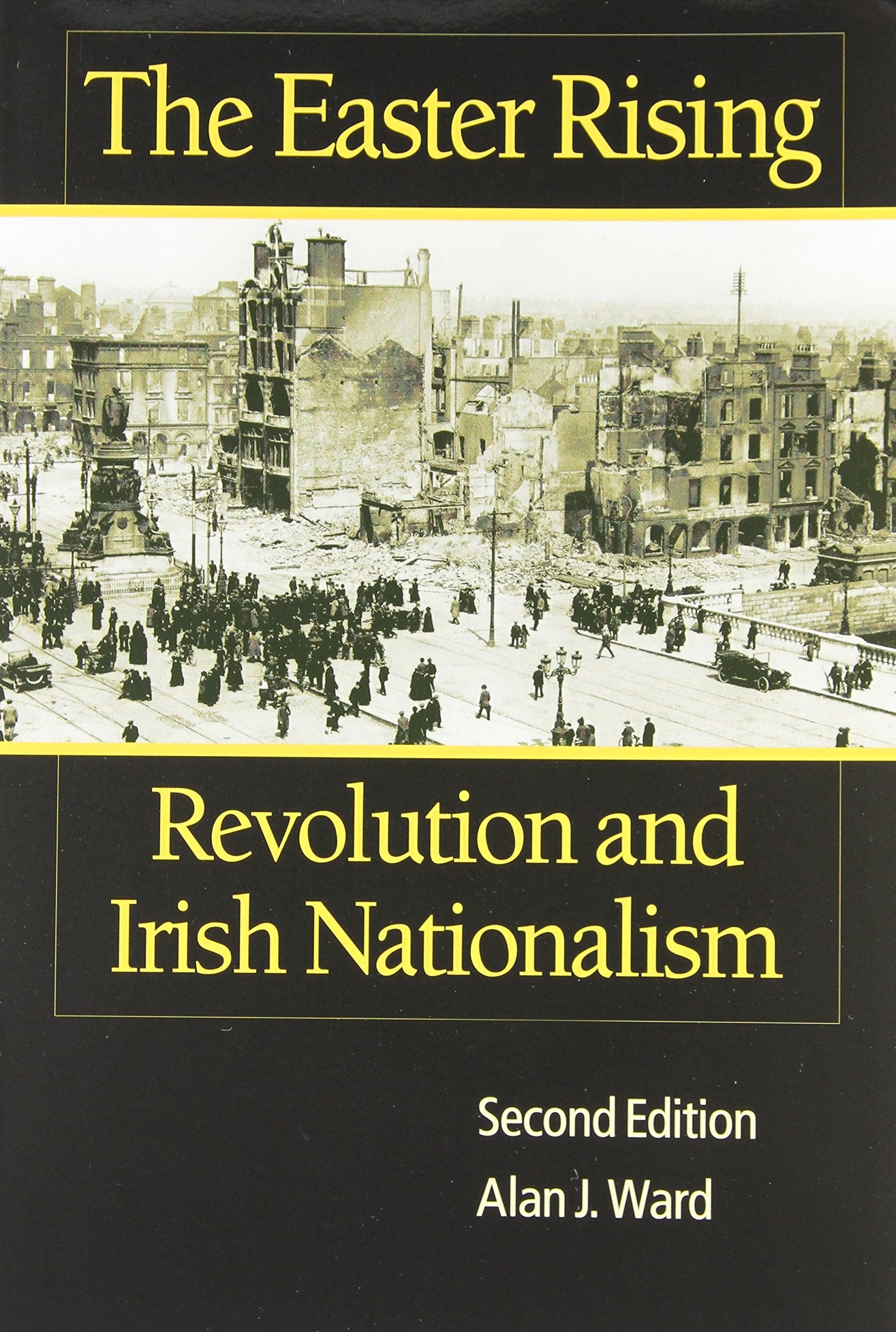 The Easter Rising: Revolution and Irish Nationalism,Used