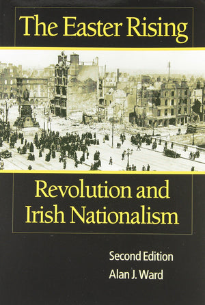 The Easter Rising: Revolution and Irish Nationalism,Used