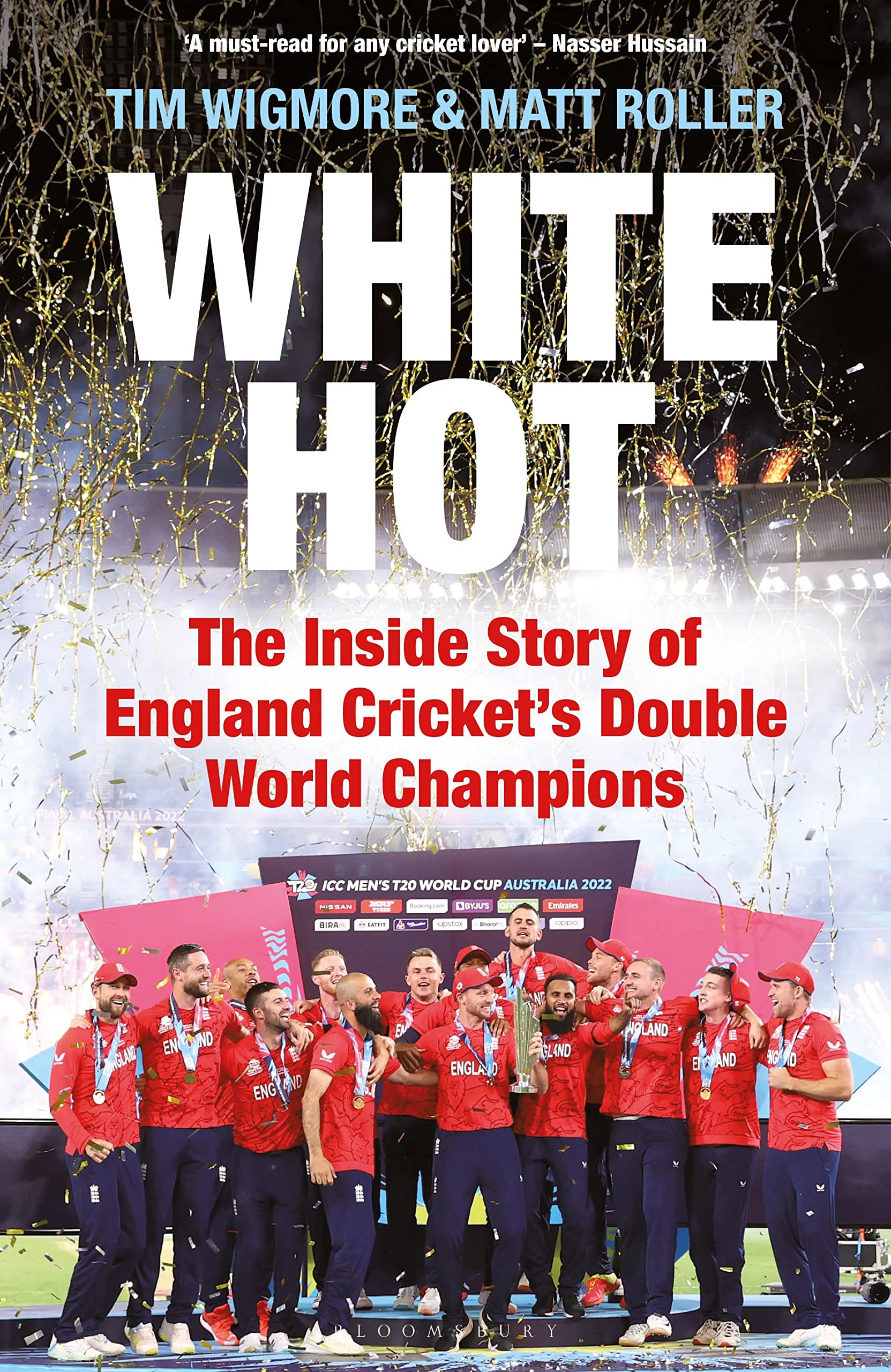 White Hot: The Inside Story Of England Crickets Double World Champions,Used