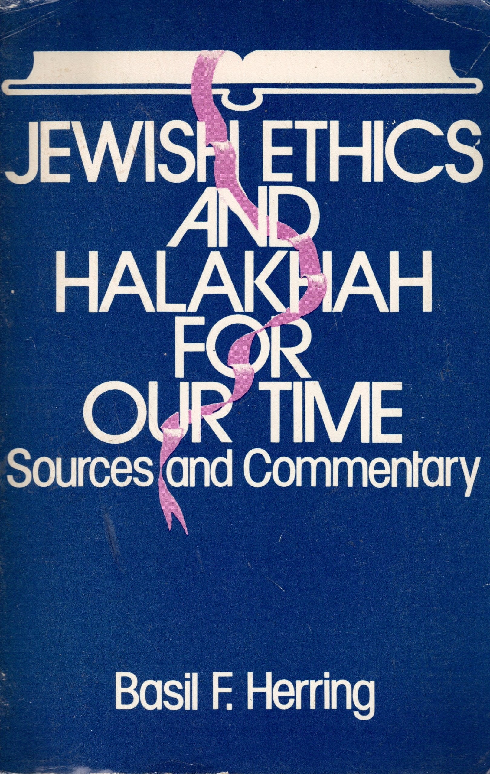 Jewish Ethics and Halakhah for Our Time,Used