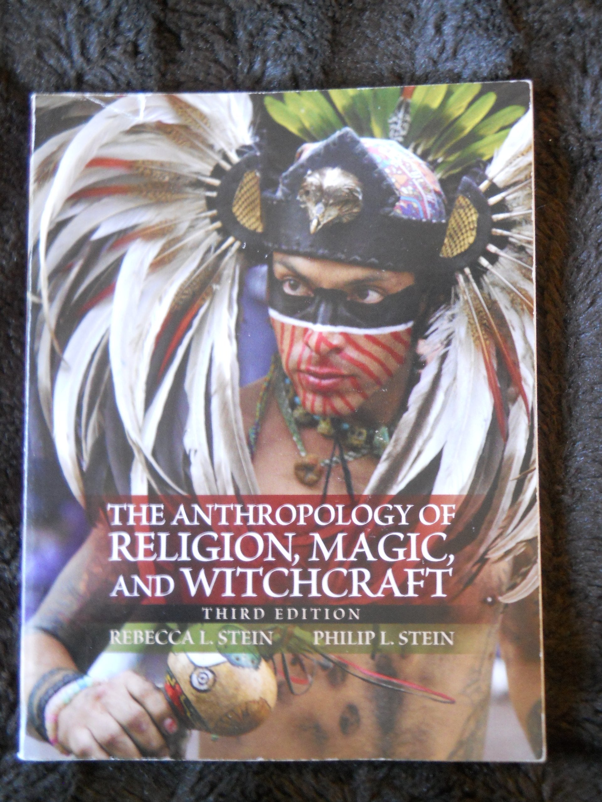 The Anthropology of Religion, Magic, and Witchcraft (3rd Edition),Used