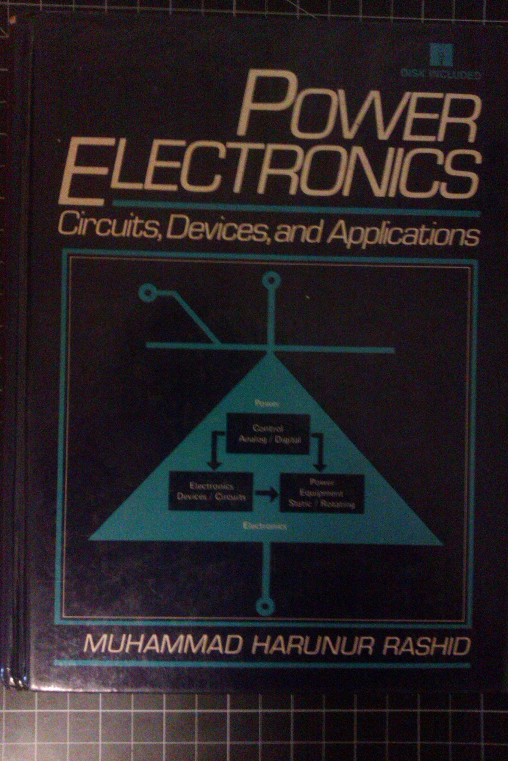 Power Electronics: Circuits, Devices, And Applications