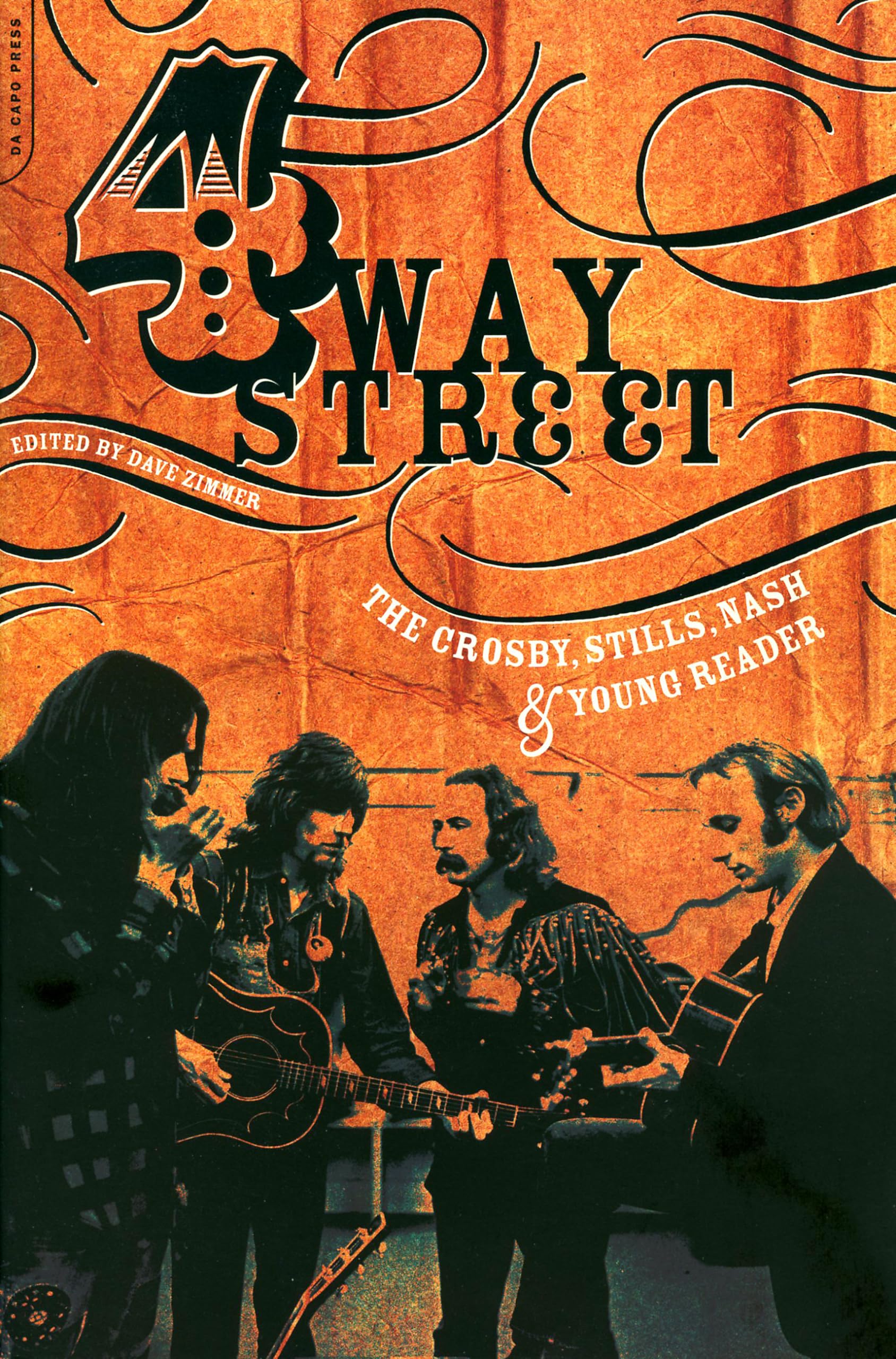 Four Way Street: The Crosby, Stills, Nash & Young Reader,Used