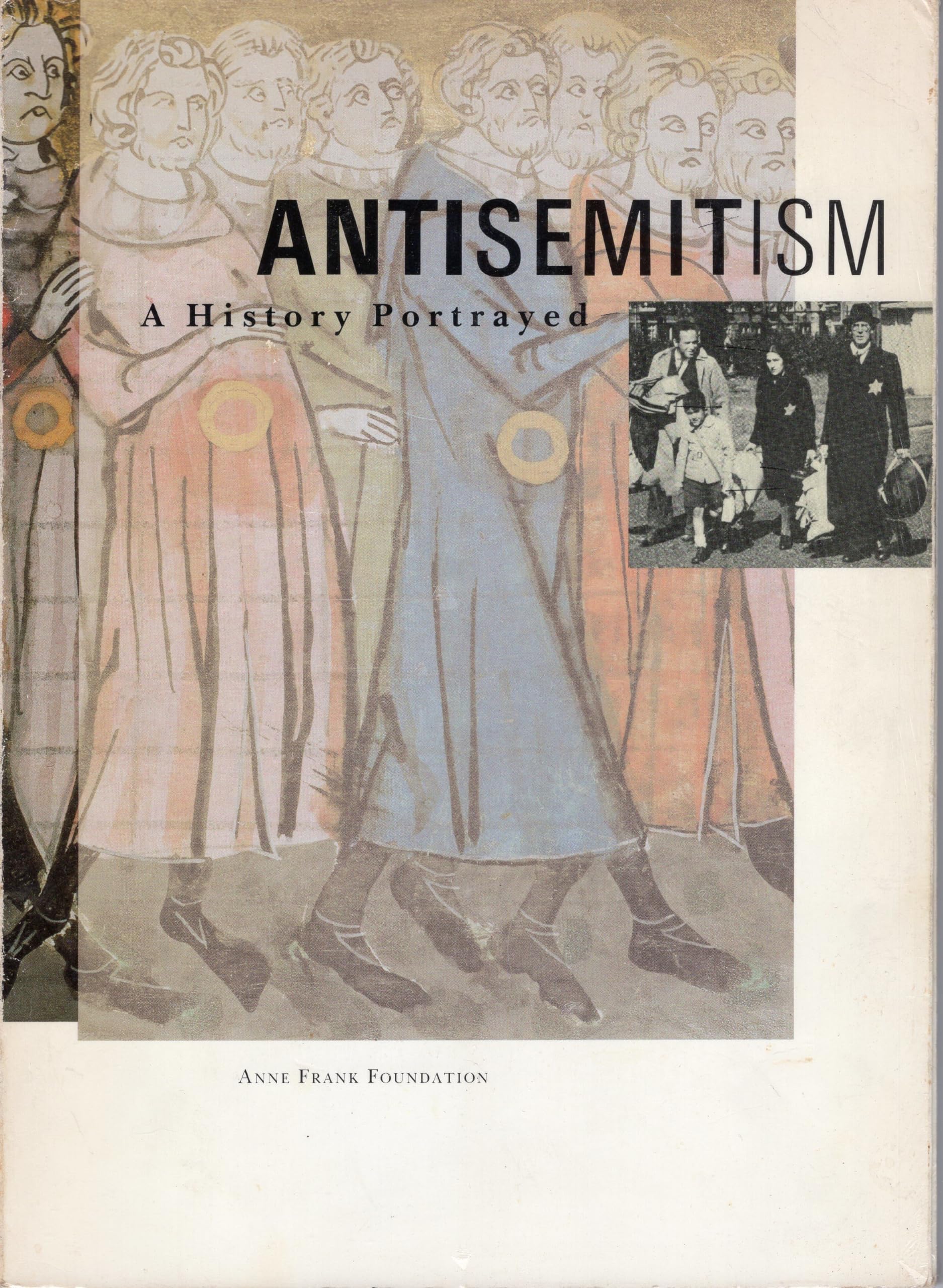 Antisemitism, a history portrayed,Used