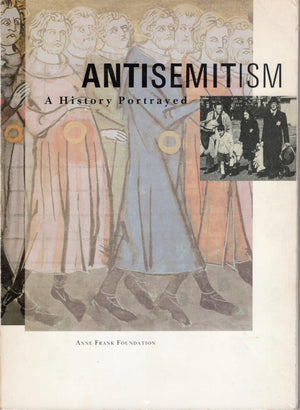 Antisemitism, a history portrayed,Used