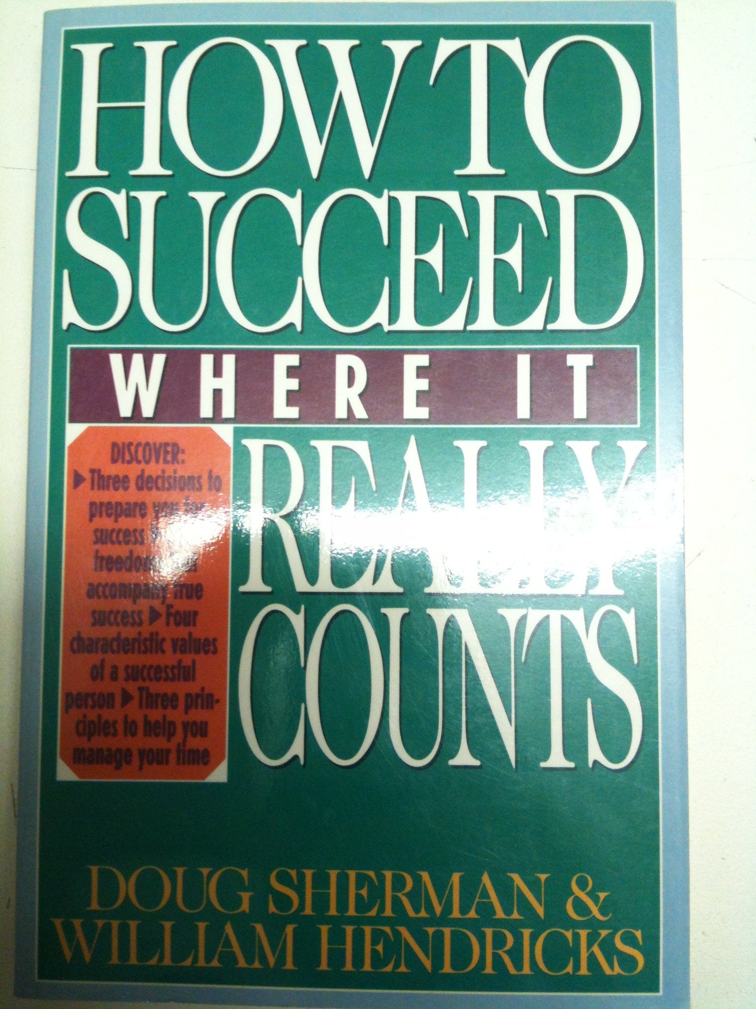 How To Succeed Where It Really Counts,New