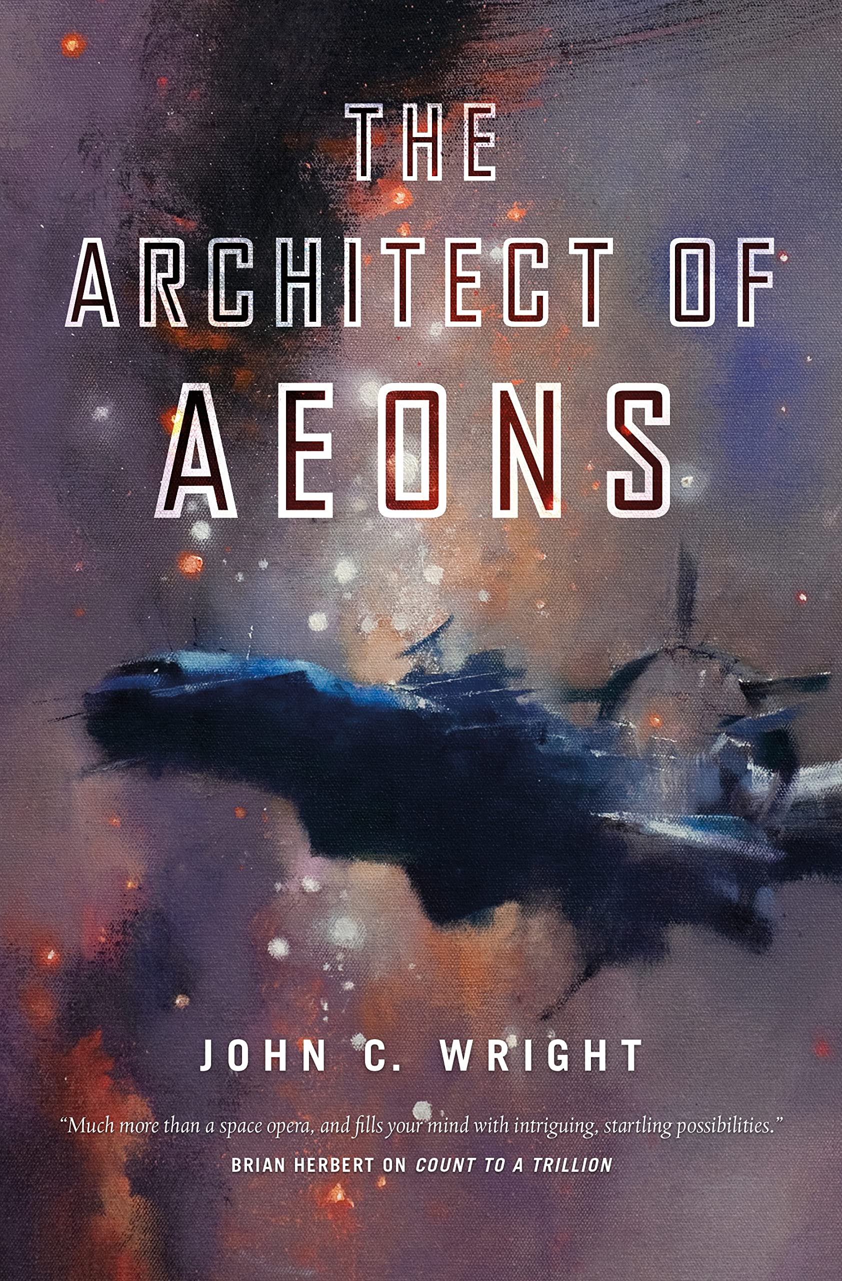 The Architect of Aeons: Book Four of the Eschaton Sequence (The Eschaton Sequence, 4),Used