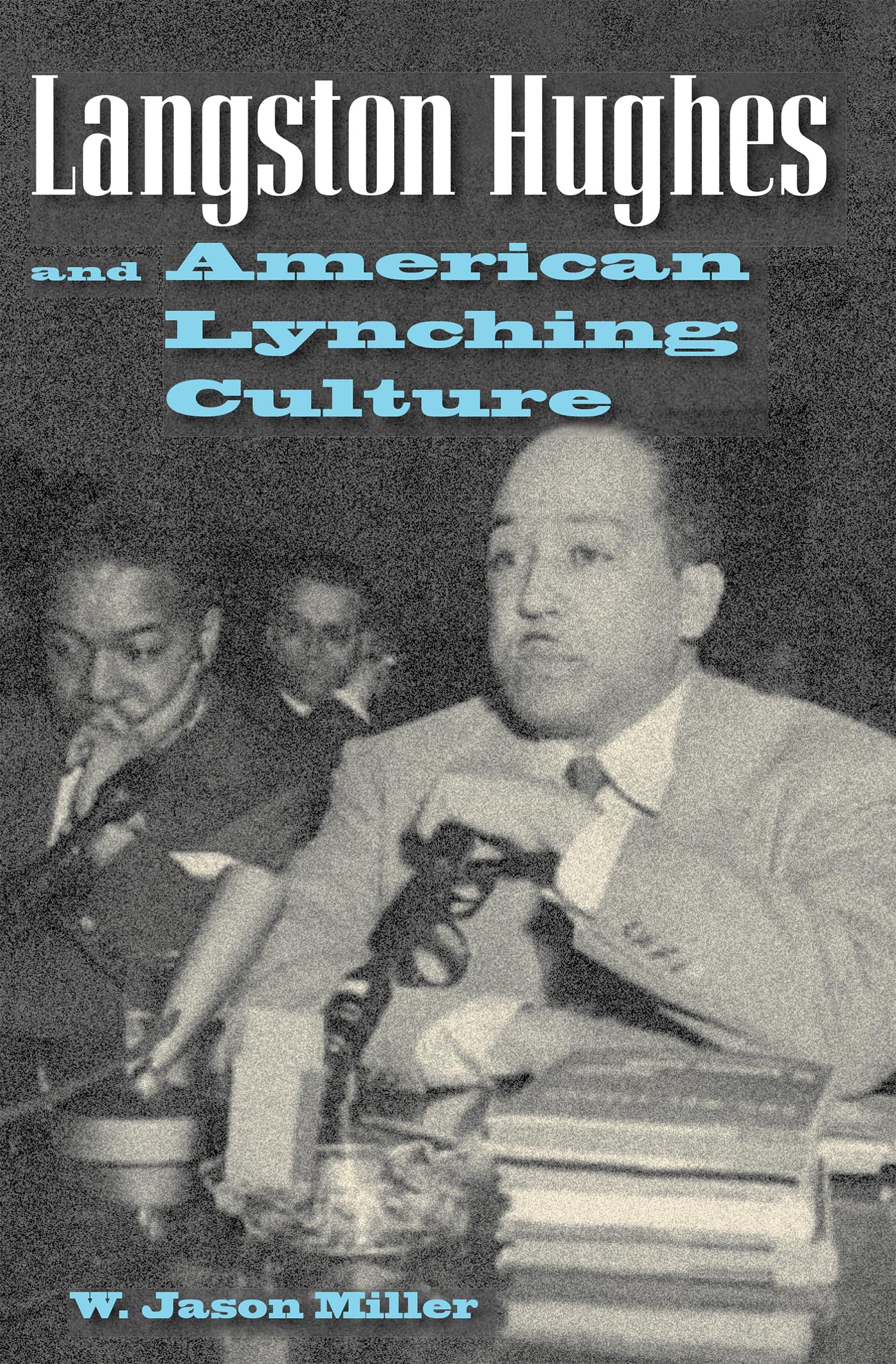Langston Hughes And American Lynching Culture,Used