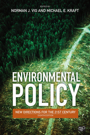 Environmental Policy: New Directions for the TwentyFirst Century,New