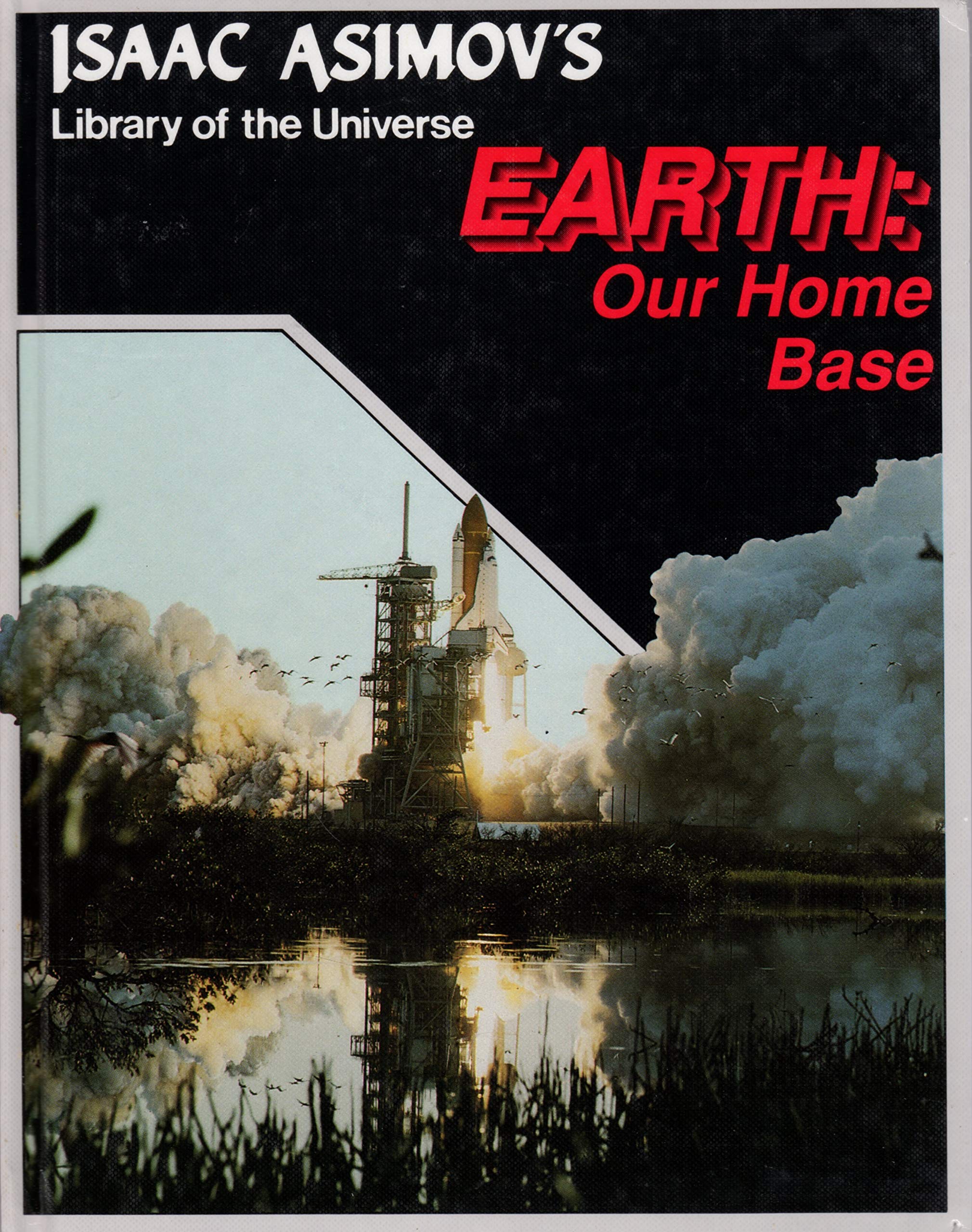 Earth: Our Home Base