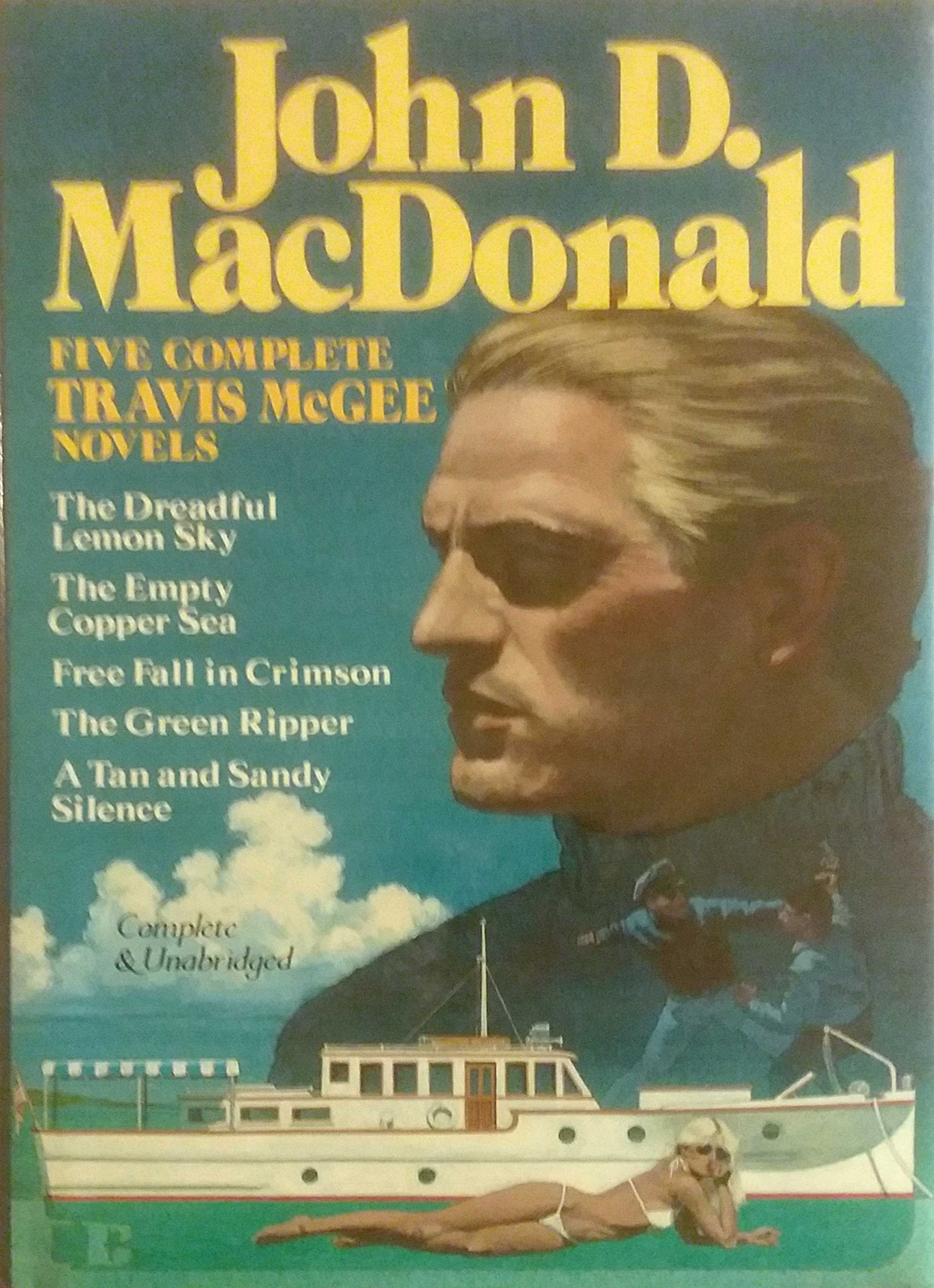 Five Complete Travis Mcgee Novels: A Tan And Sandy Silence / The Dreadful Lemon Sky / The Empty Copper Sea / The Green Ripper /,New