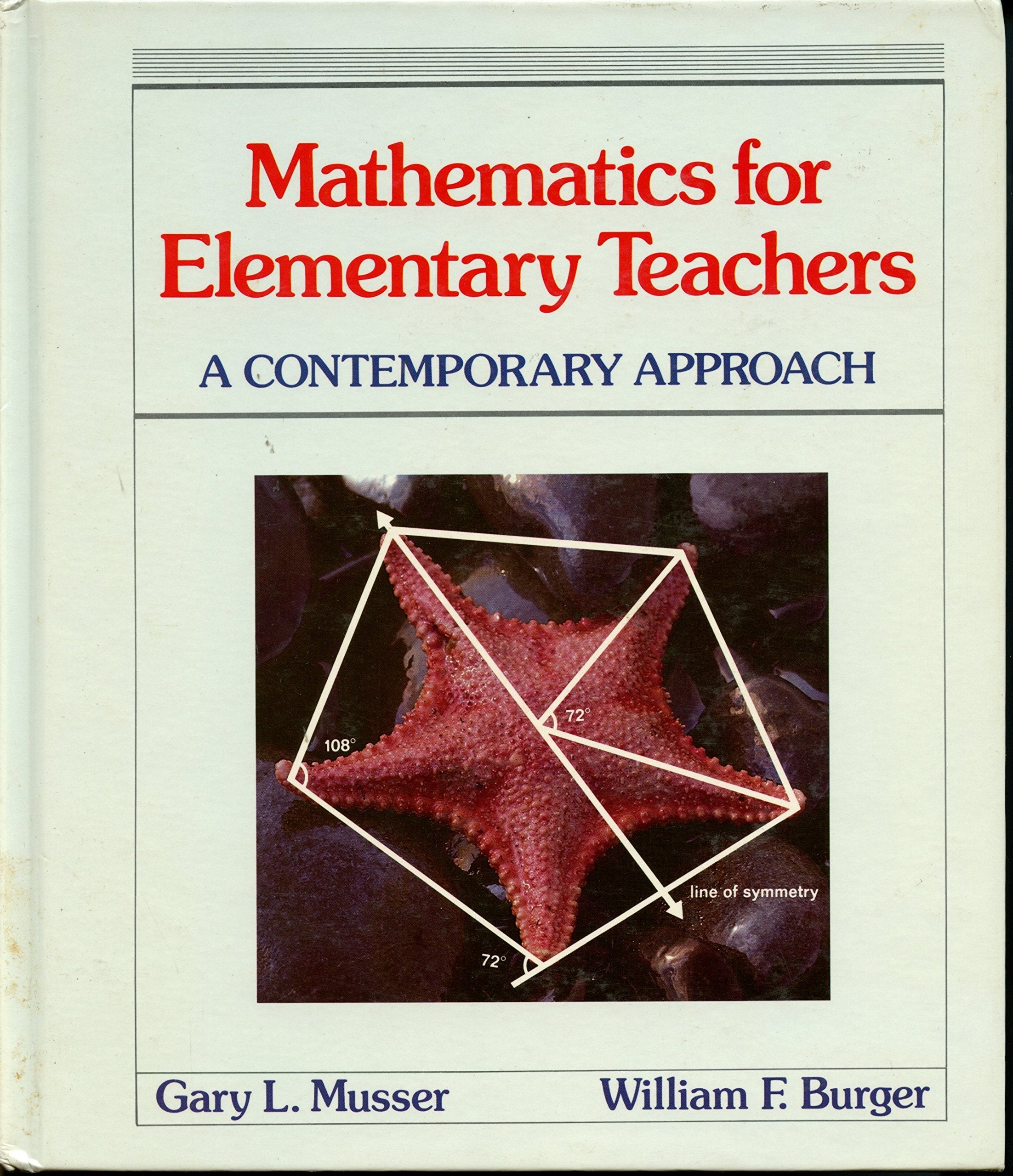 Mathematics for elementary teachers: A contemporary approach,Used