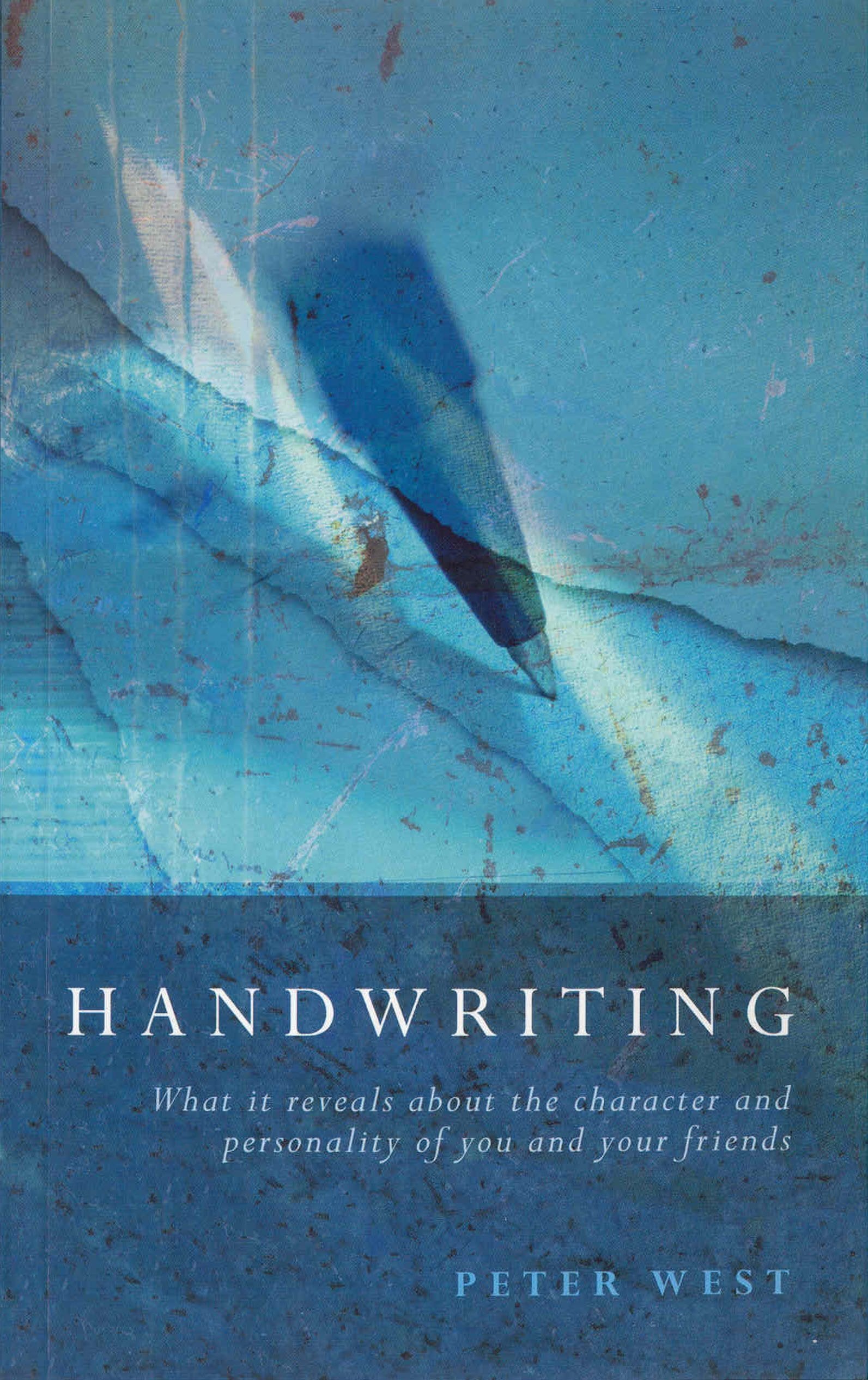 Handwriting: What It Reveals About The Character And Personality Of You And Your Friends,Used